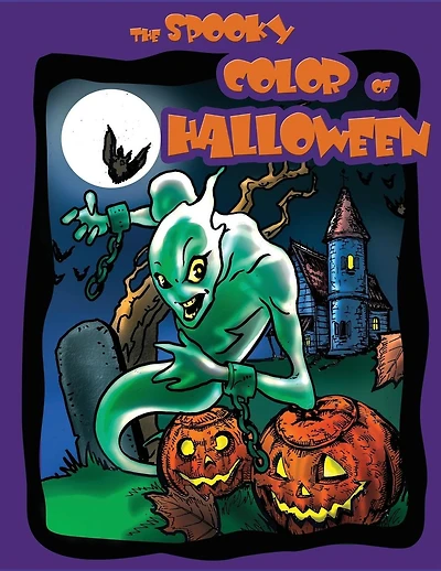 The Spooky Color Of Halloween: Coloring and activity book