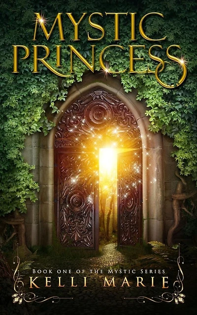 Mystic Princess: Book One of the Mystic Series