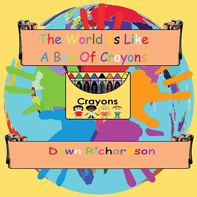 The World Is Like A Box Of Crayons