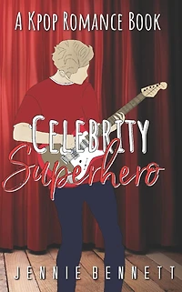 Celebrity Superhero: A K-Pop Romance Book