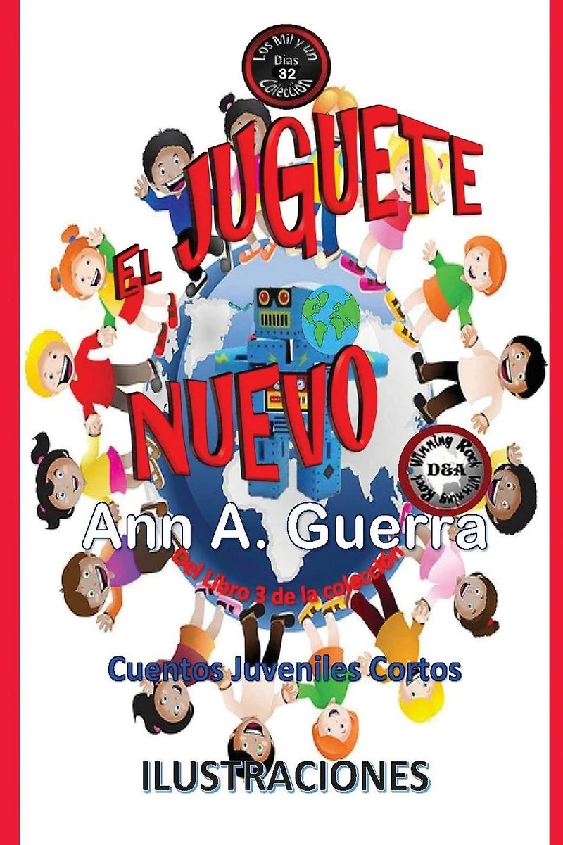 El Juguete Nuevo: Cuento No. 32 del Libro 3 de Los MIL y un DIAS