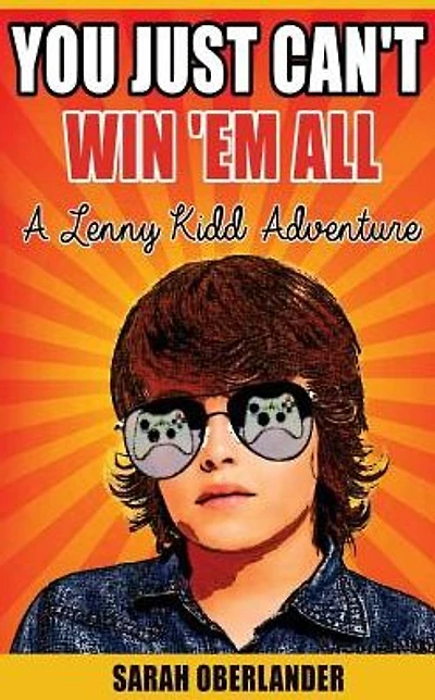 You Just Can't Win 'Em All: A Lenny Kidd Adventure