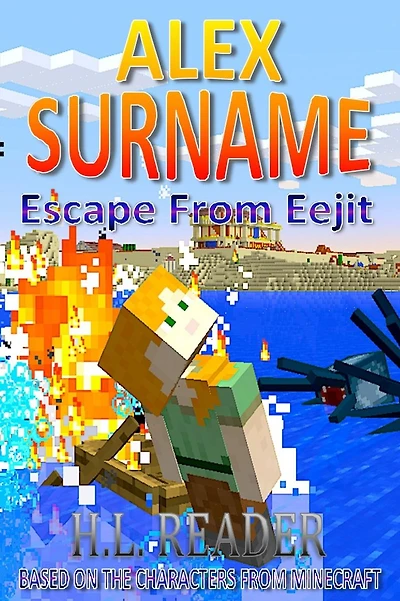 Alex Surname: Escape From Eejit: Non illustrated edition