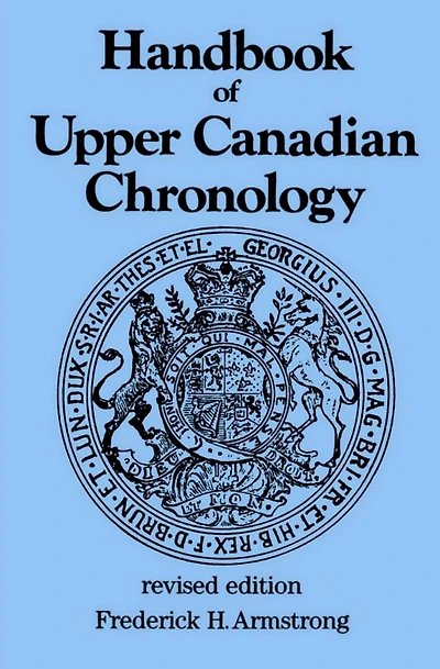 Handbook of Upper Canadian Chronology: Revised Edition