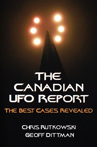 The Canadian UFO Report: Best Cases Revealed