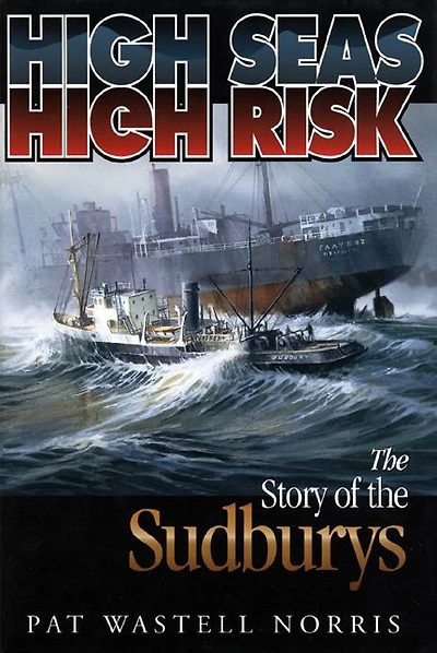 High Seas, High Risk: The Story of the Sudburys