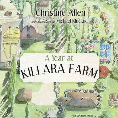 A Year at Killara Farm