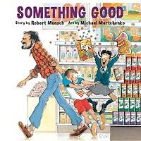 Something Good (Classic Munsch Audio)