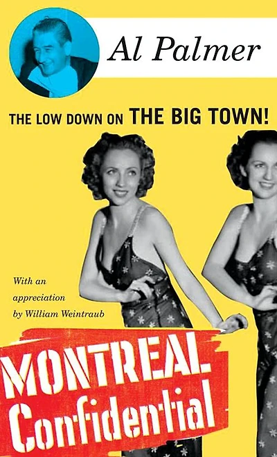 Montreal Confidential: The Low Down on the Big Town