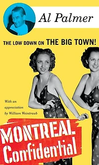 Montreal Confidential: The Low Down on the Big Town