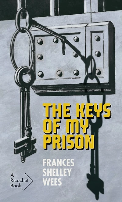 The Keys of My Prison