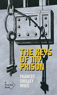 The Keys of My Prison