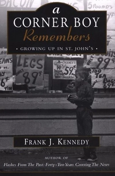A Corner Boy Remembers: Growing up in St. John's