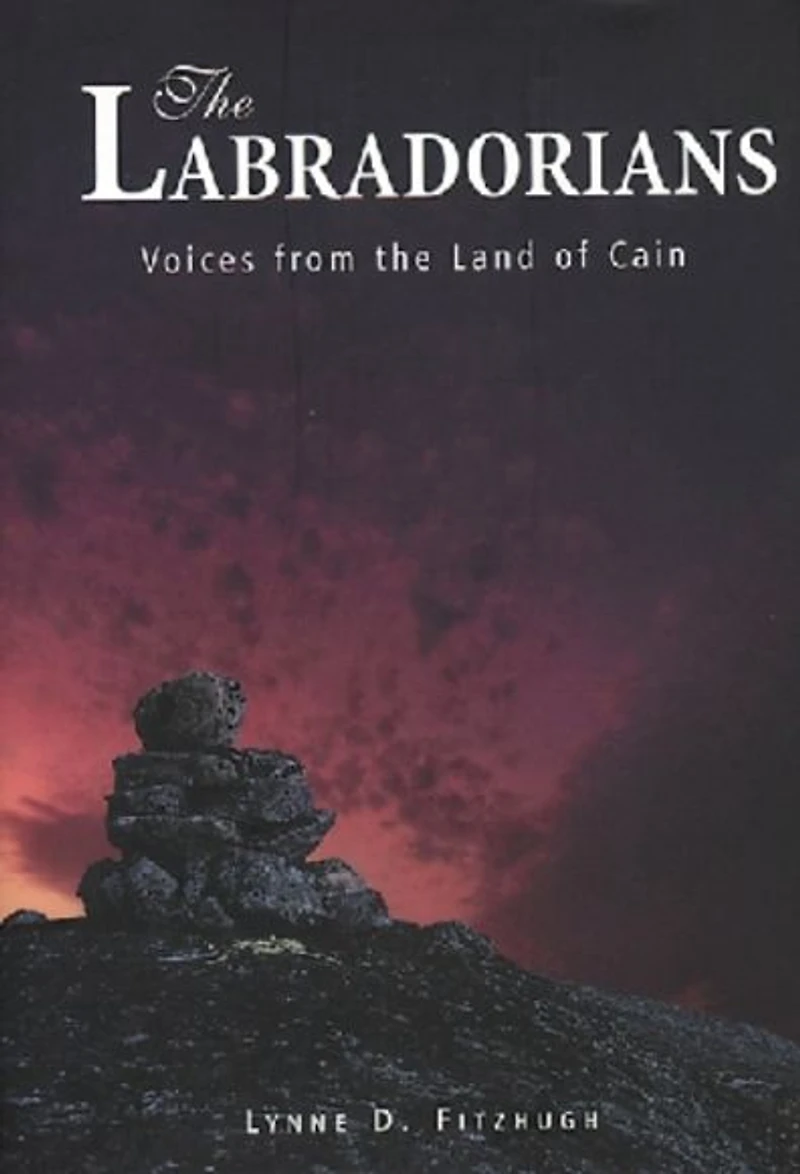 the Labradorians: Voices from Land of Cain