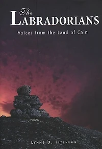 the Labradorians: Voices from Land of Cain