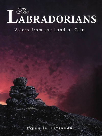 the Labradorians: Voices from Land of Cain
