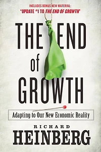 The End of Growth: Adapting to Our New Economic Reality
