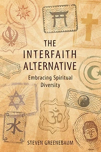 The Interfaith Alternative: Embracing Spiritual Diversity