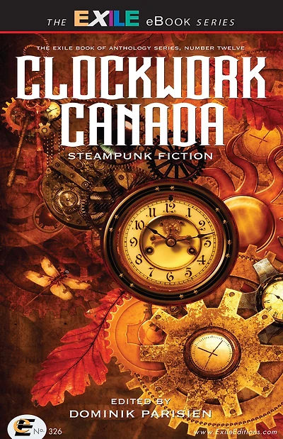 Clockwork Canada: Steampunk Fiction