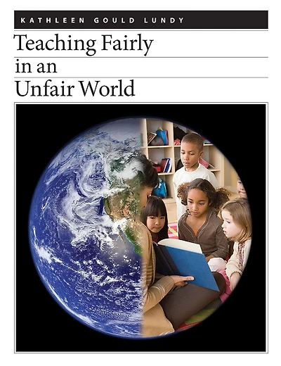 Teaching Fairly in an Unfair World