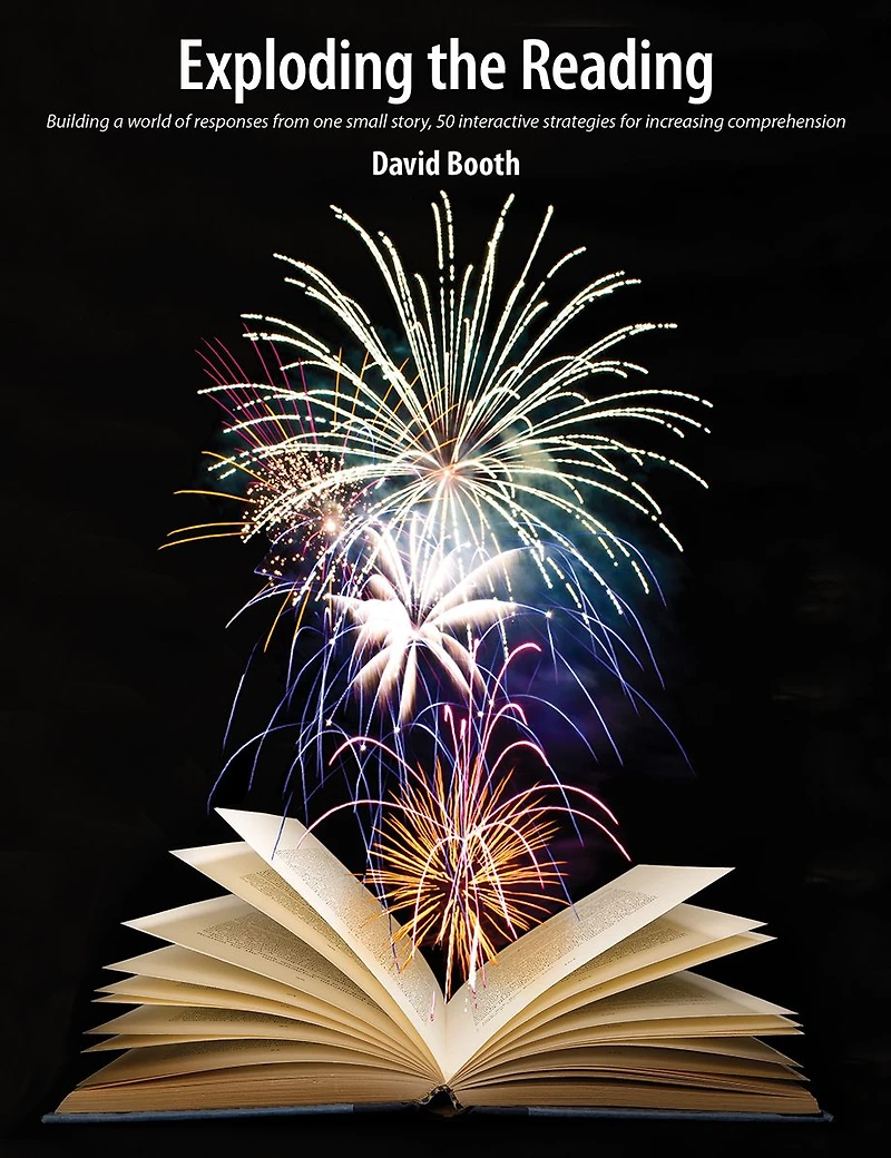 Exploding the Reading: Building a World of Responses from One Small Story