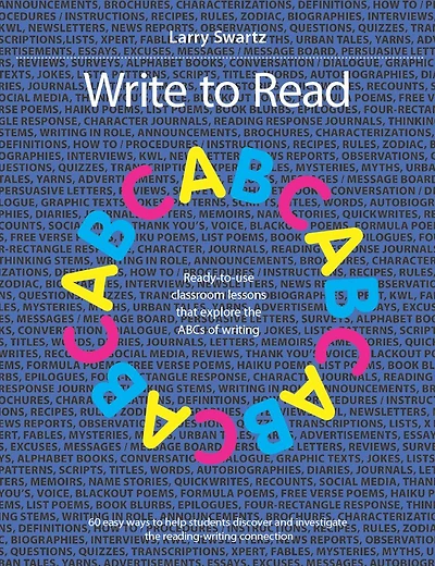 Write to Read: Ready-to-use classroom lessons that explore the ABCs of writing