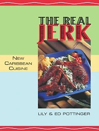 The Real Jerk: New Caribbean Cuisine