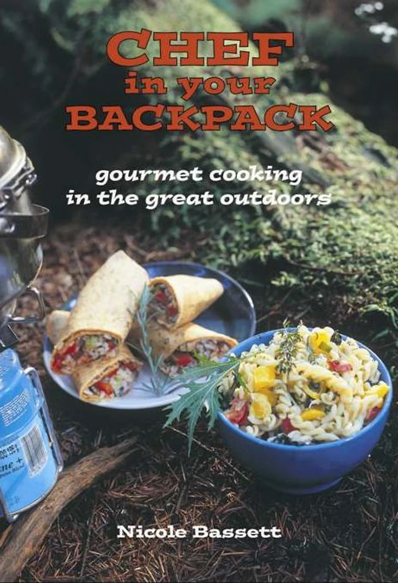 Chef Your Backpack: Gourmet Cooking the Great Outdoors