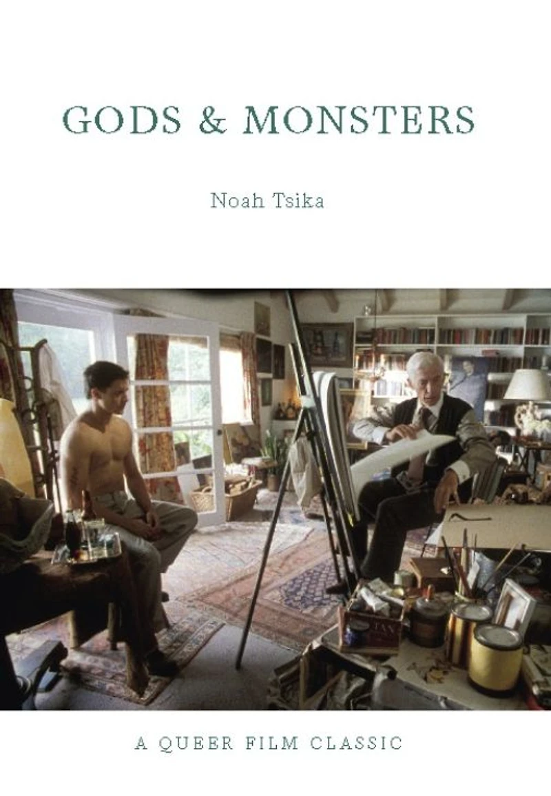 Gods and Monsters: A Queer Film Classic