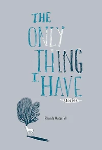The Only Thing I Have