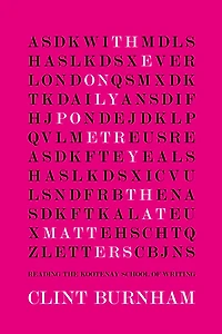 The Only Poetry That Matters: Reading the Kootenay School of Writing