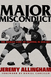 Major Misconduct: The Human Cost of Fighting Hockey