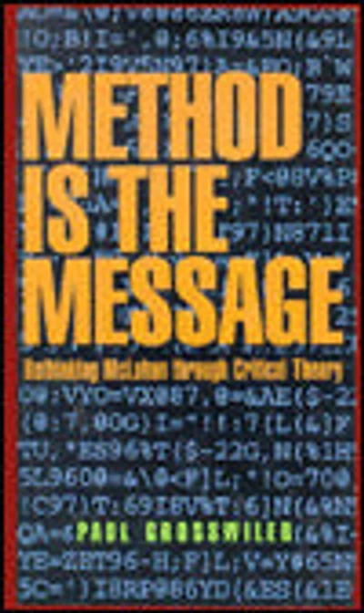 Method Is The Message