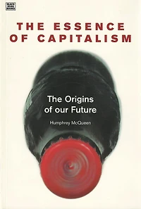 Essence Of Capitalism: The Origins of our Future