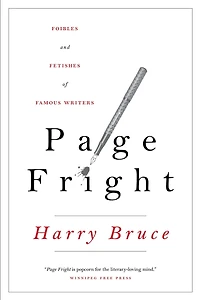 Page Fright: Foibles and Fetishes of Famous Writers