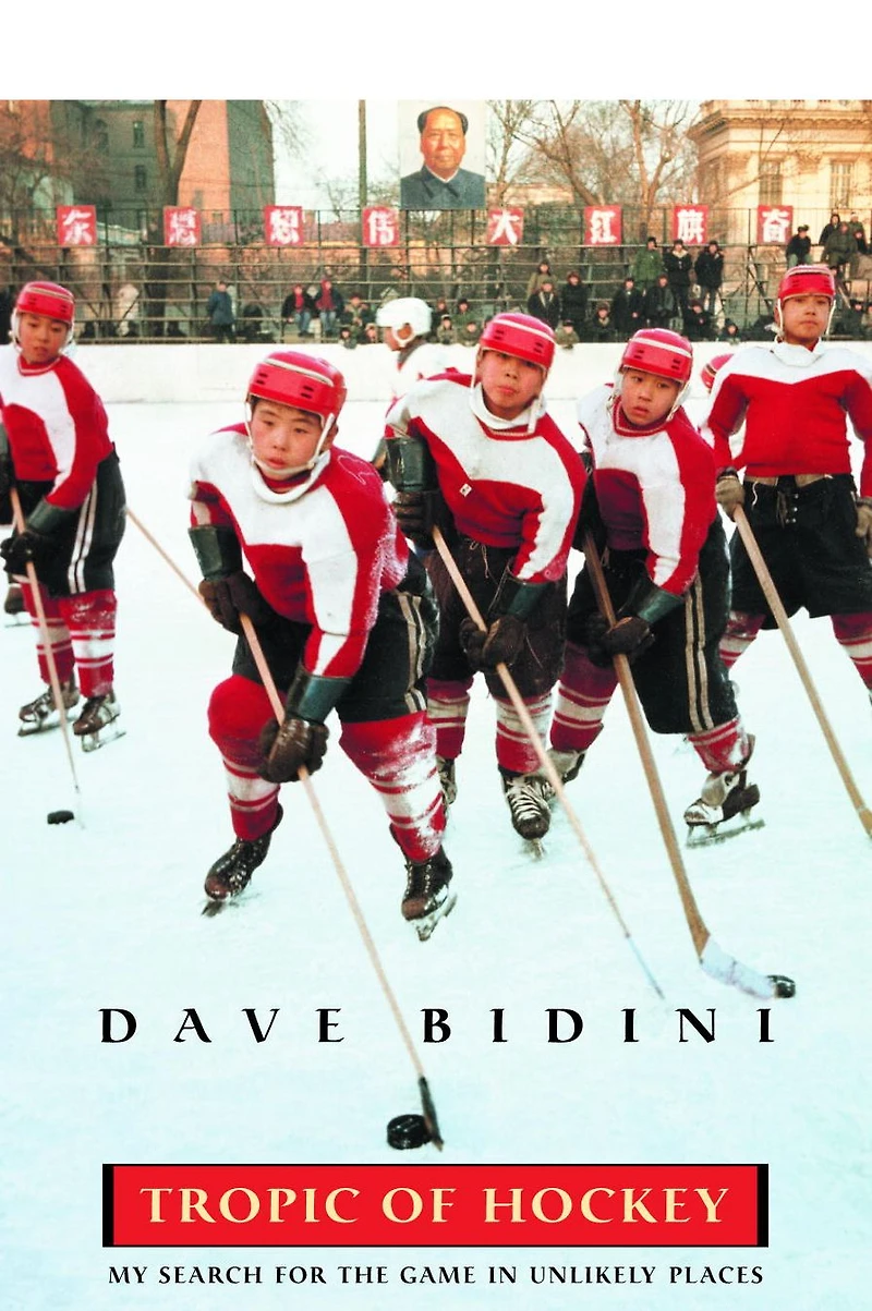 Tropic Of Hockey: My Search for the Game Unlikely Places