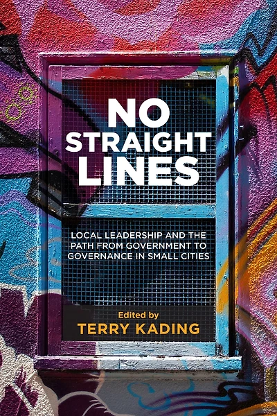 No Straight Lines: Local Leadership and the Path from Government to Governance in Small Cities