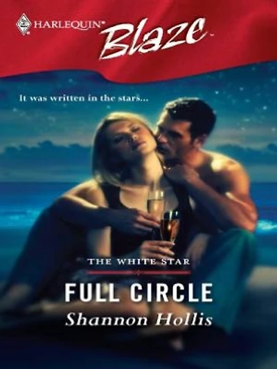 Full Circle (Harlequin Blaze Series #254)