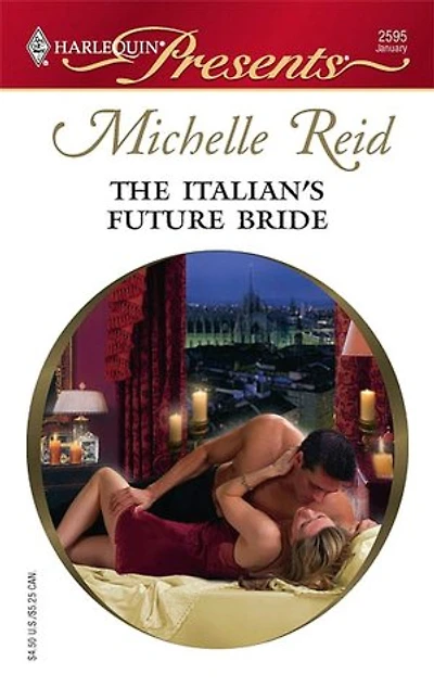 Italian's Future Bride (Harlequin Presents #2595)