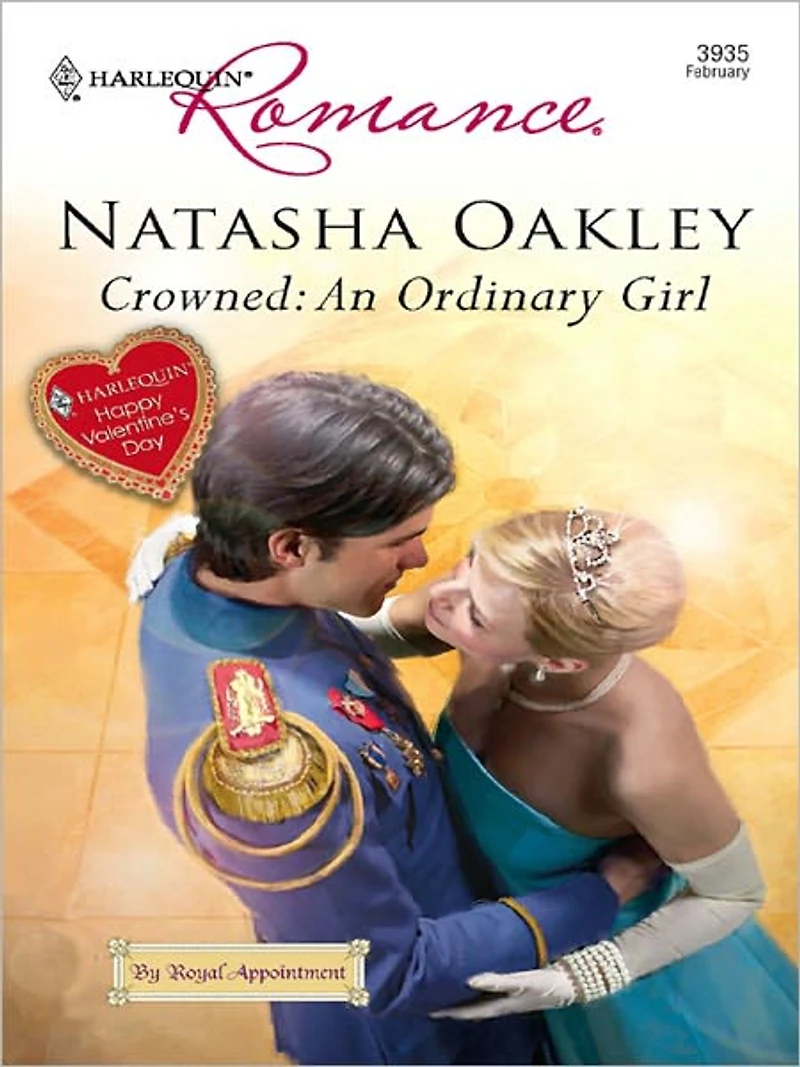 Crowned: An Ordinary Girl (Harlequin Romance #3935)