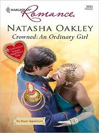 Crowned: An Ordinary Girl (Harlequin Romance #3935)