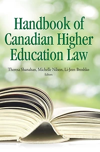 The Handbook of Canadian Higher Education Law