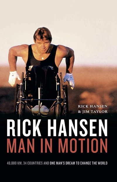 Rick Hansen: Man in Motion