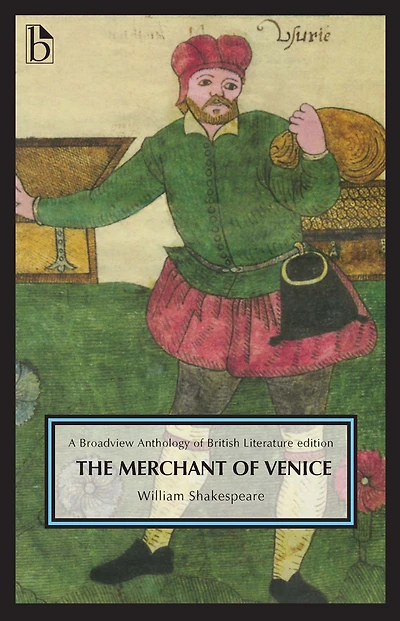 The Merchant of Venice: A Broadview Anthology of British Literature Edition