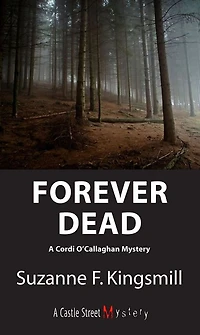 Forever Dead: A Cordi O'Callaghan Mystery