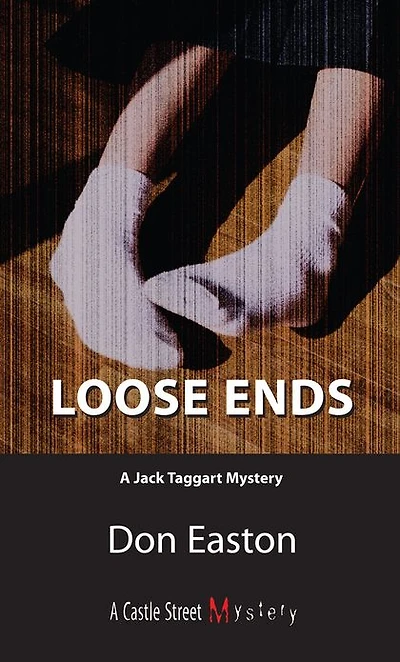 Loose Ends: A Jack Taggart Mystery