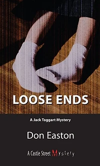Loose Ends: A Jack Taggart Mystery