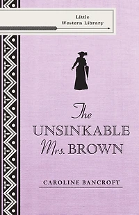 Unsinkable Mrs. Brown