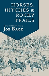 Horses, Hitches, and Rocky Trails