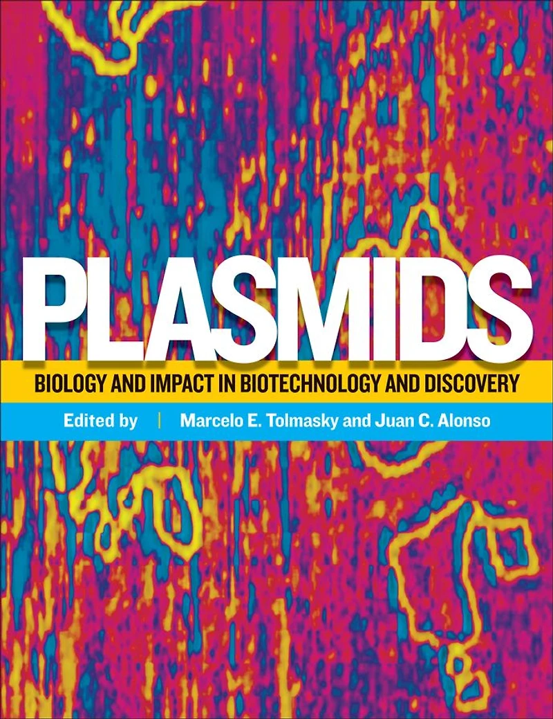 Plasmids: Biology and Impact Biotechnology Discovery